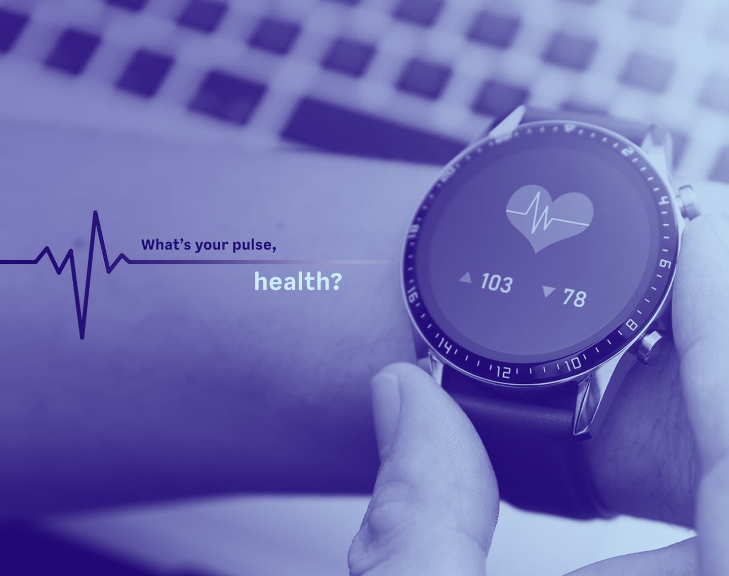 Smartwatch displaying heart rate of 103/78 with heartbeat icon, overlaid with "What's your pulse, health?" text in purple tones.